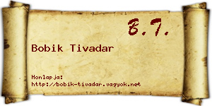 Bobik Tivadar névjegykártya